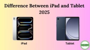 The difference between iPad and tablet 2025