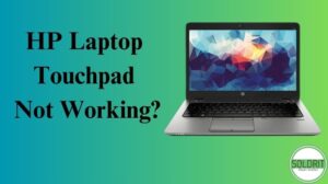 Touchpad laptop hp doesn’t work? This is how to fix it quickly!